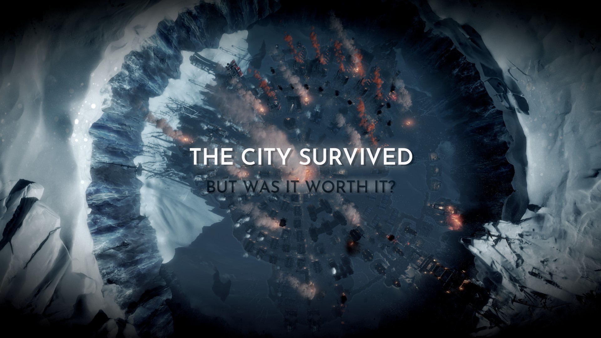 Frostpunk game end screen, saying "The city has survived, but was it worth it?"